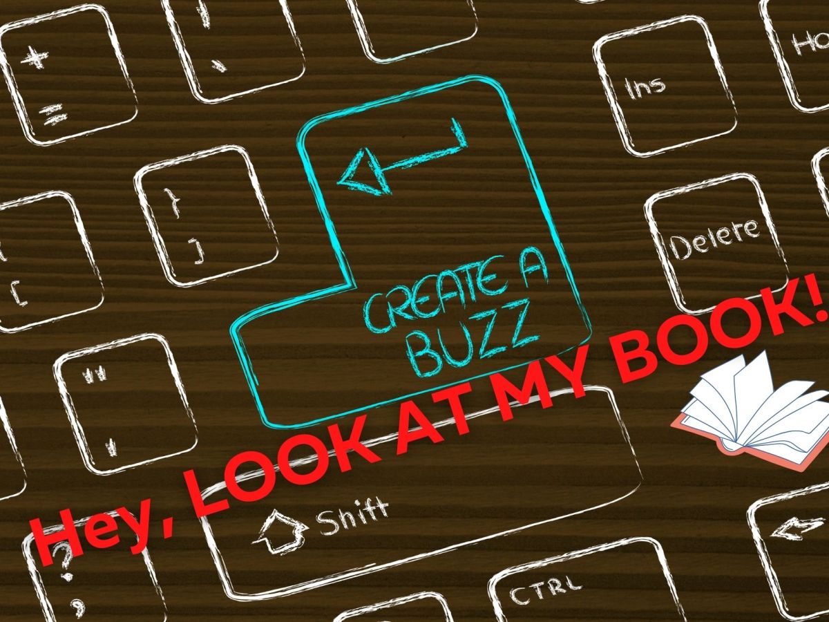 How to create BUZZ around your book&nbsp;launch